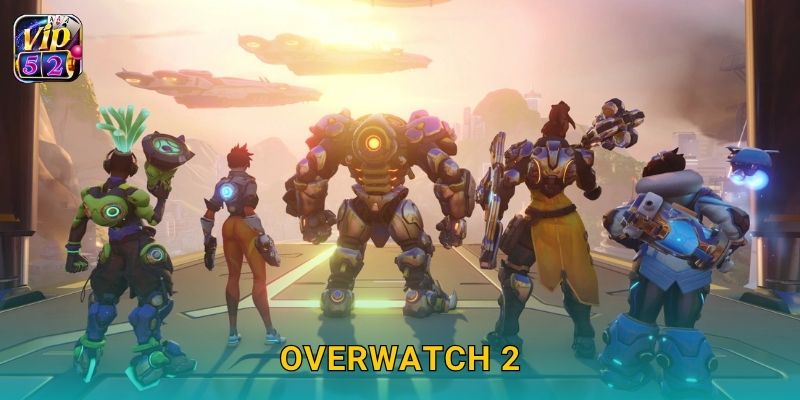 Overwatch 2 – Đấu trường anh hùng sôi động tại Vip52 1 Overwatch 2 – Đấu trường anh hùng sôi động tại Vip52