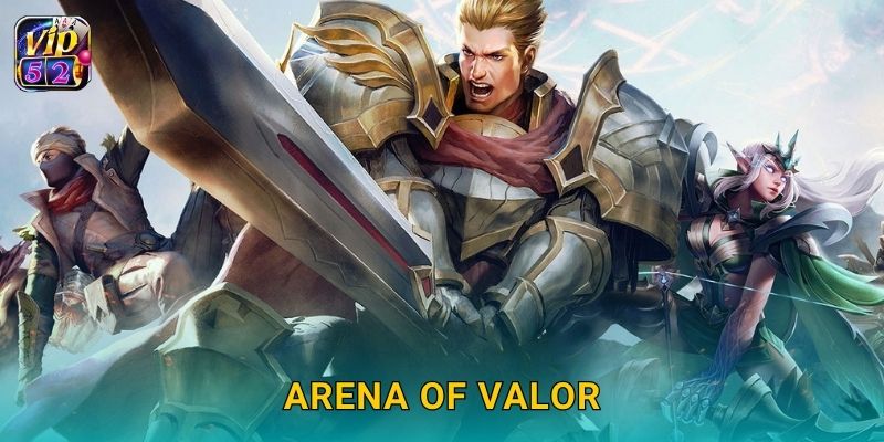 Arena of Valor – Trận MOBA kịch tính tại Vip52 1 Arena of Valor – Trận MOBA kịch tính tại Vip52